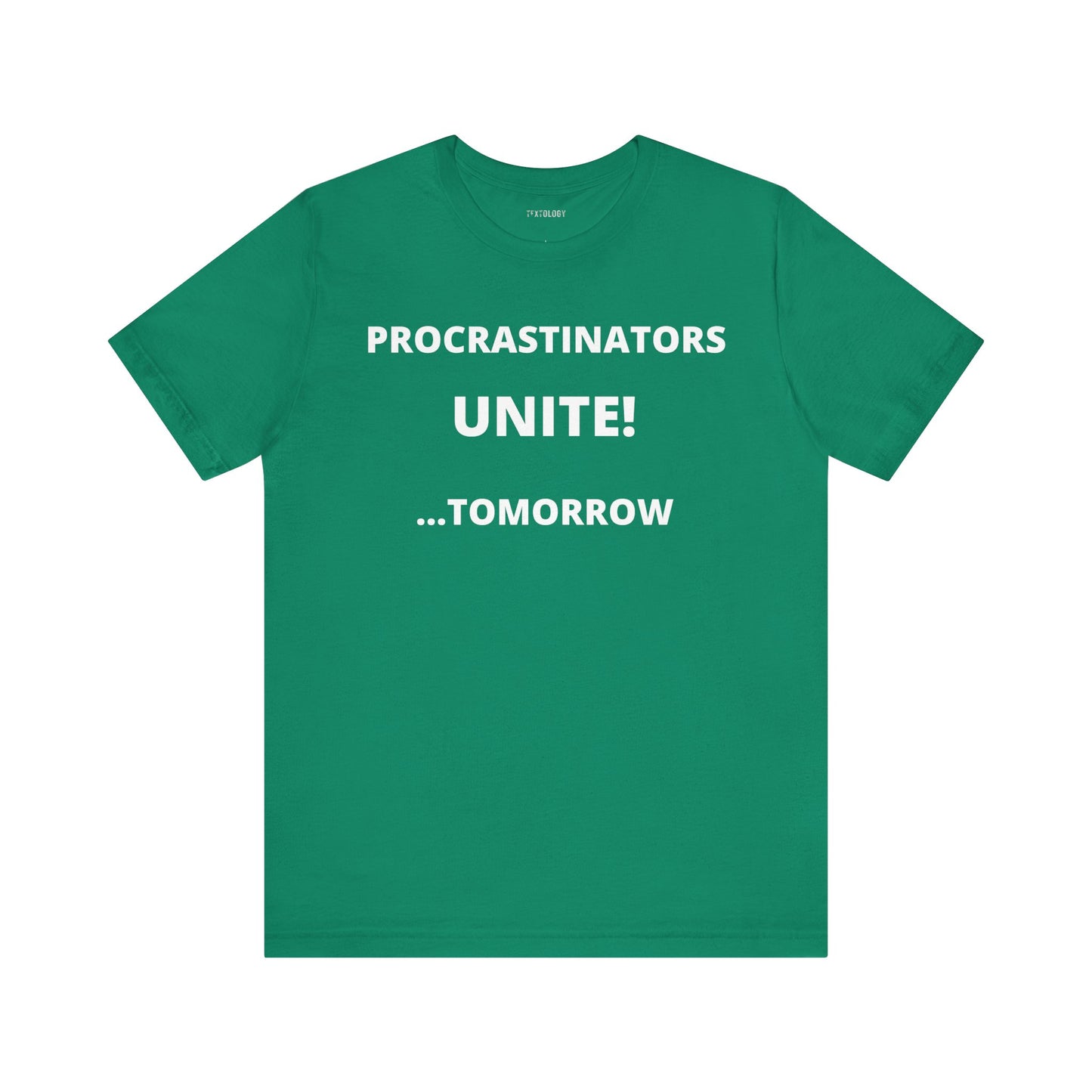 PROCRASTINATORS UNITE