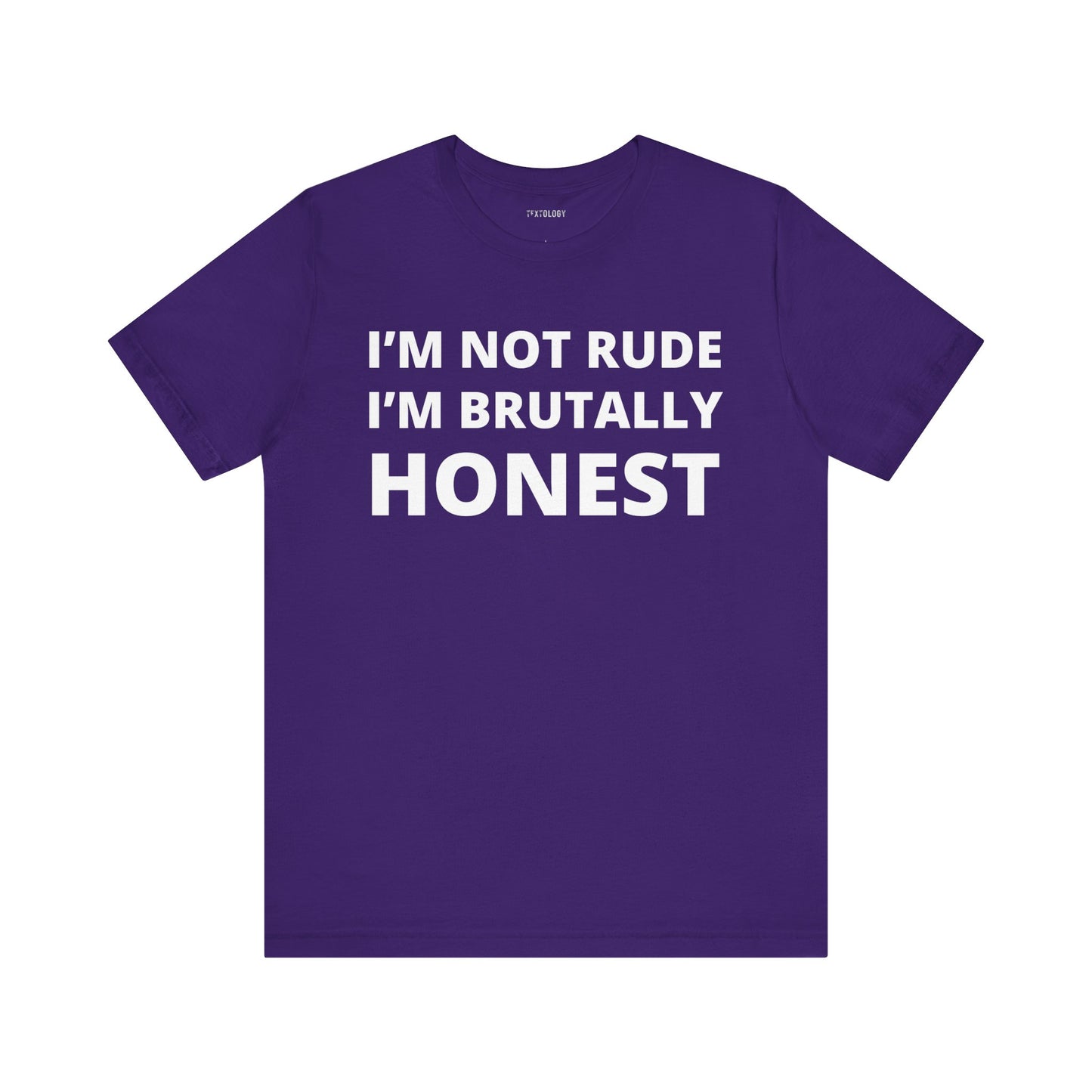 NOT RUDE BRUTALLY HONEST