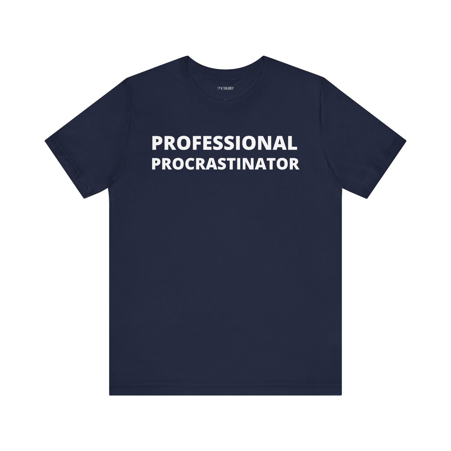 PROFESSIONAL PROCRASTINATOR