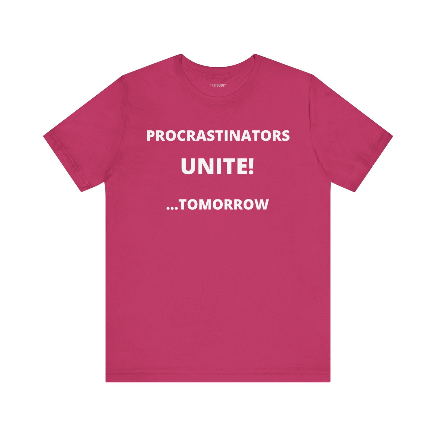 PROCRASTINATORS UNITE