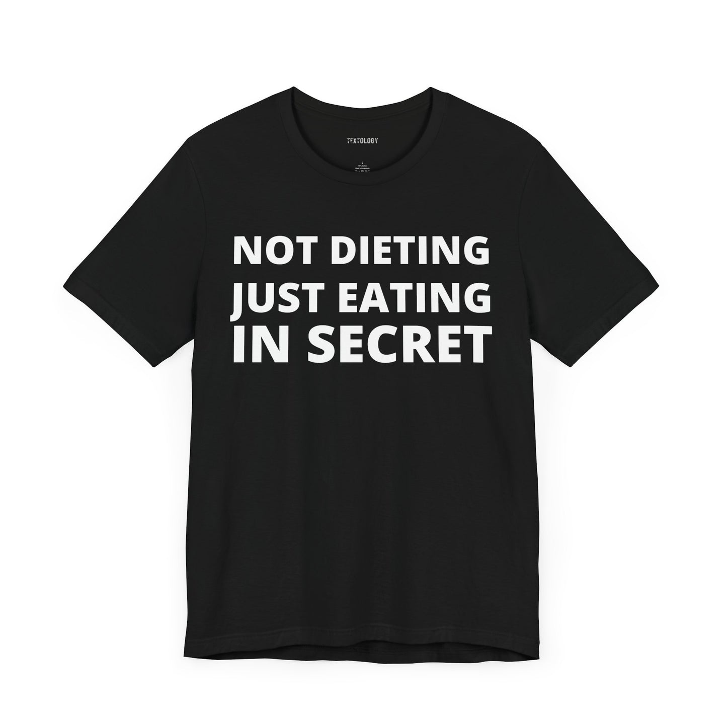 NOT DIETING