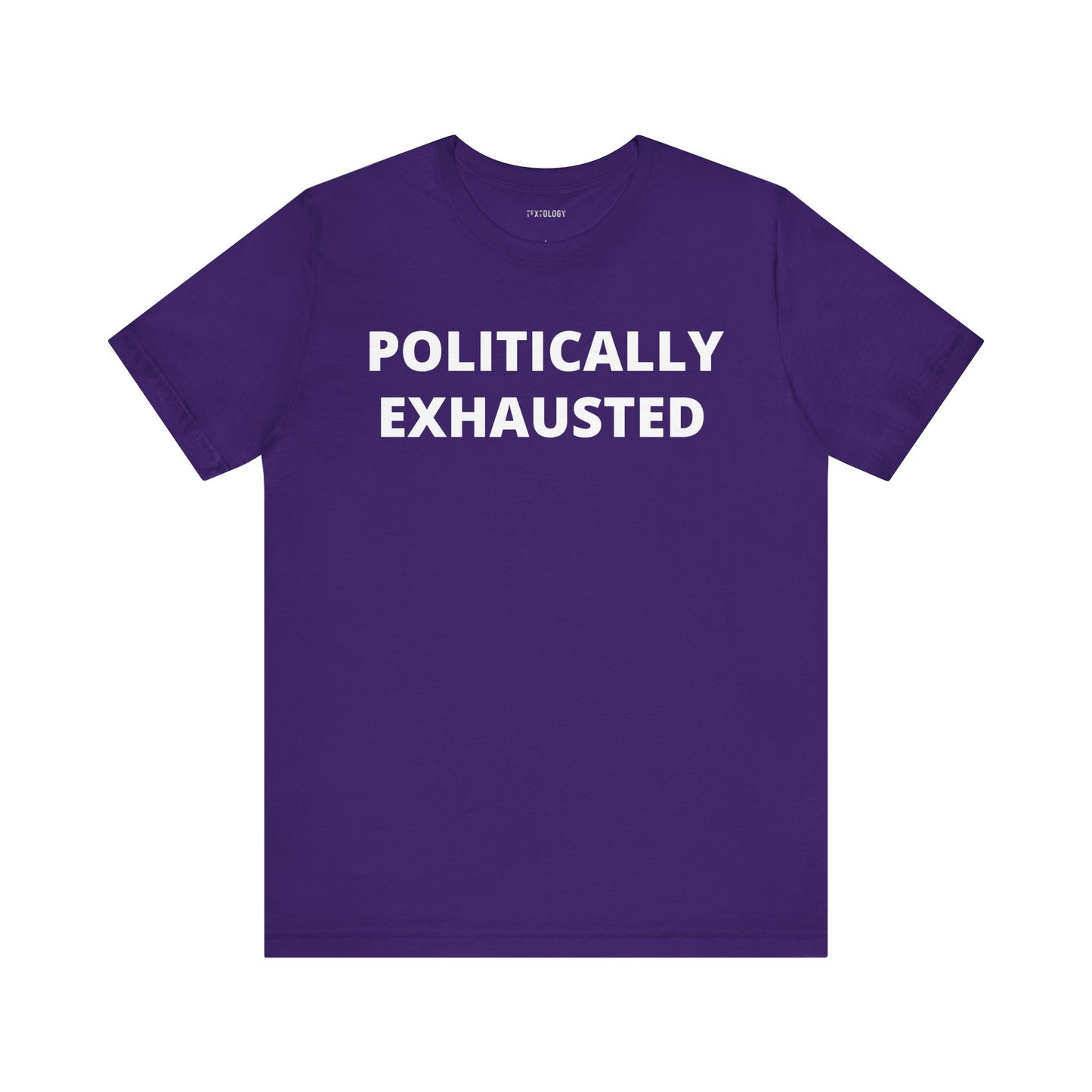 POLITICALLY EXHAUSTED