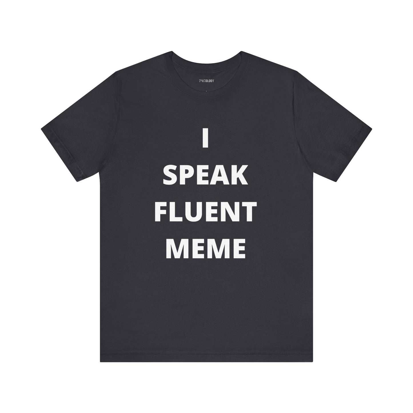 I SPEAK FLUENT MEME
