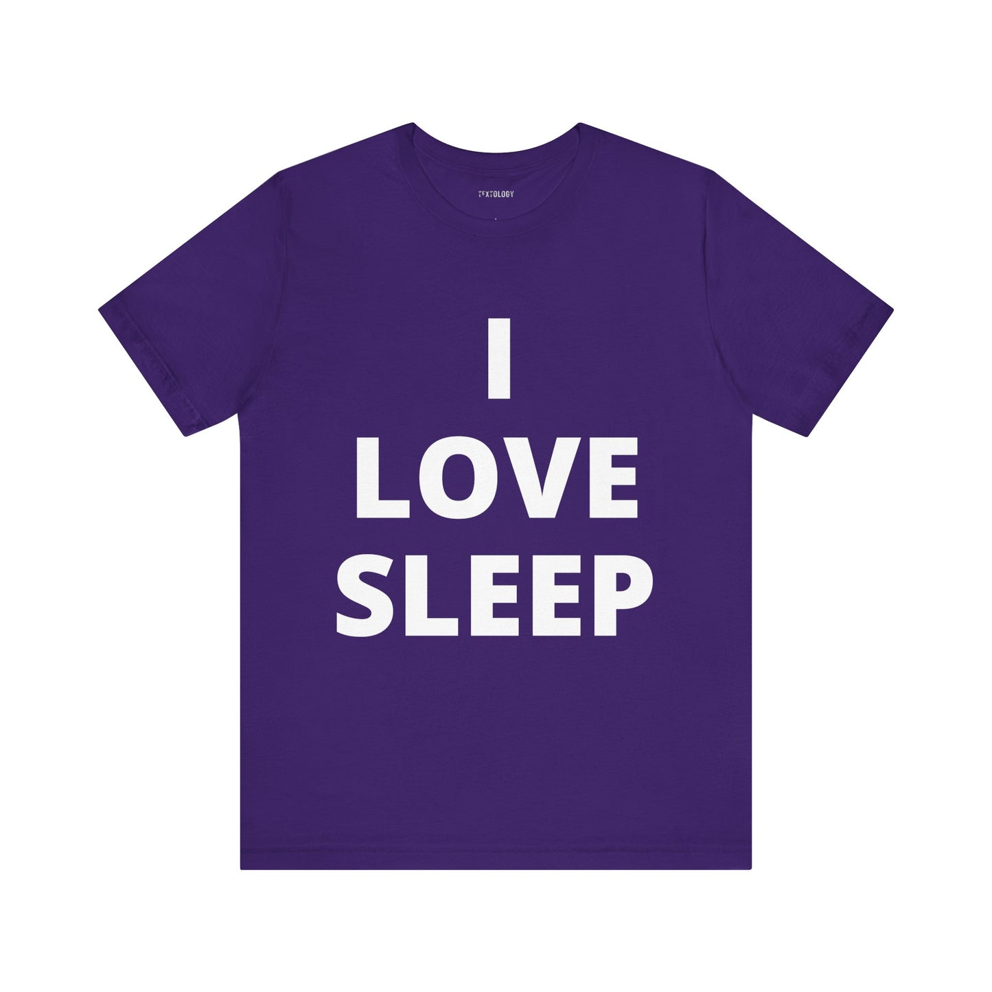 I LOVE SLEEP