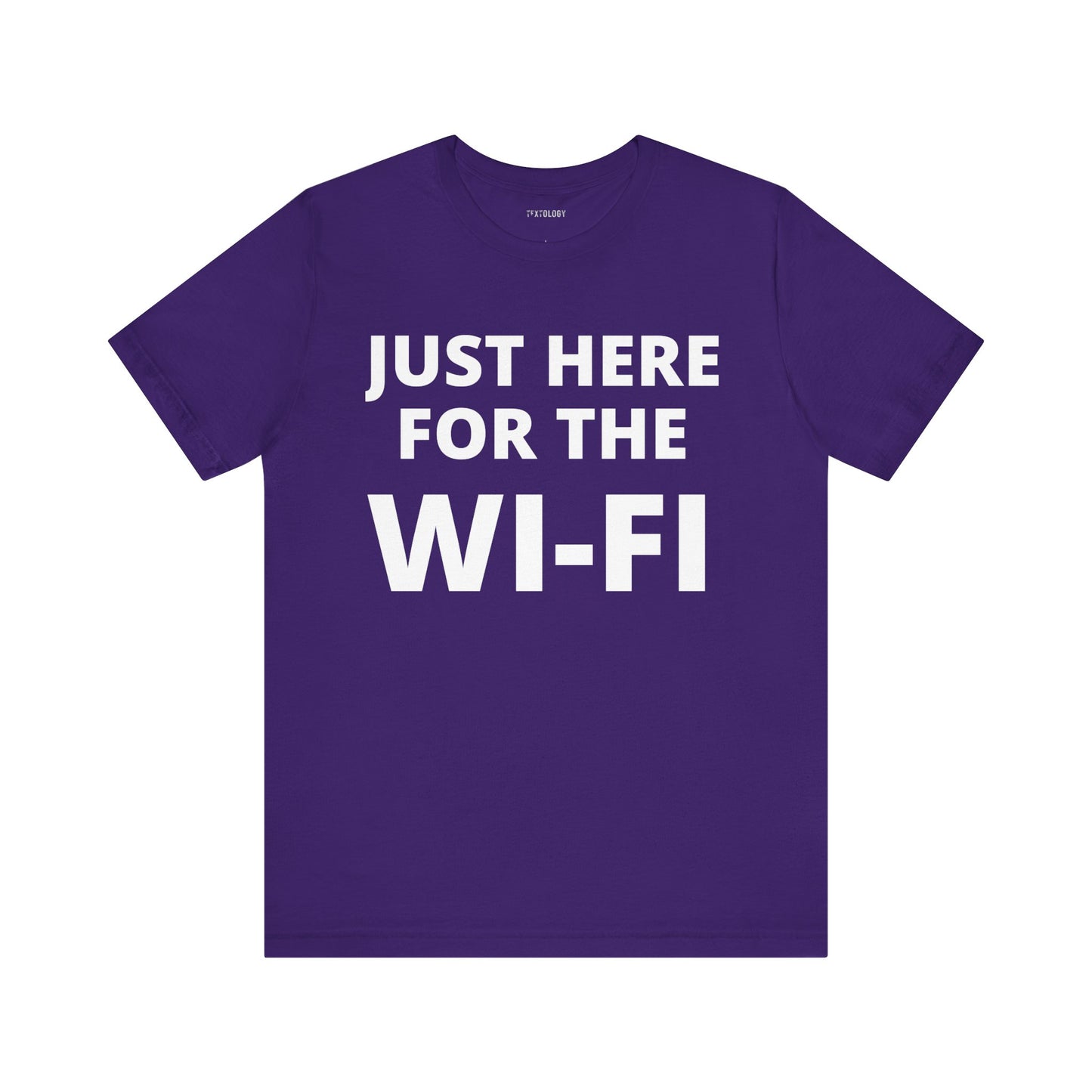 JUST HERE FOR THE WIFI