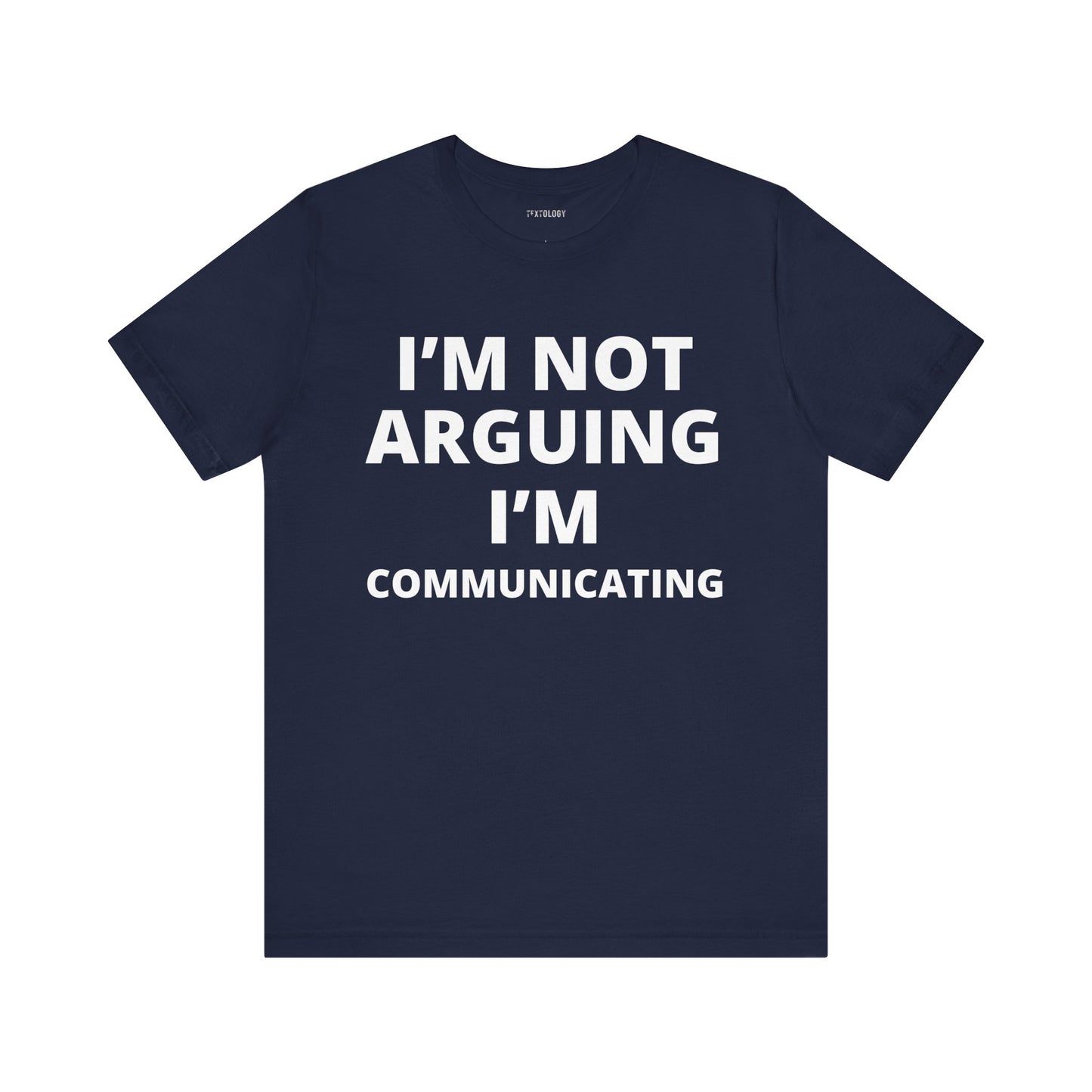 I'M NOT ARGUING