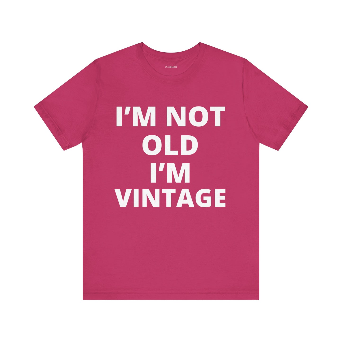 NOT OLD VINTAGE