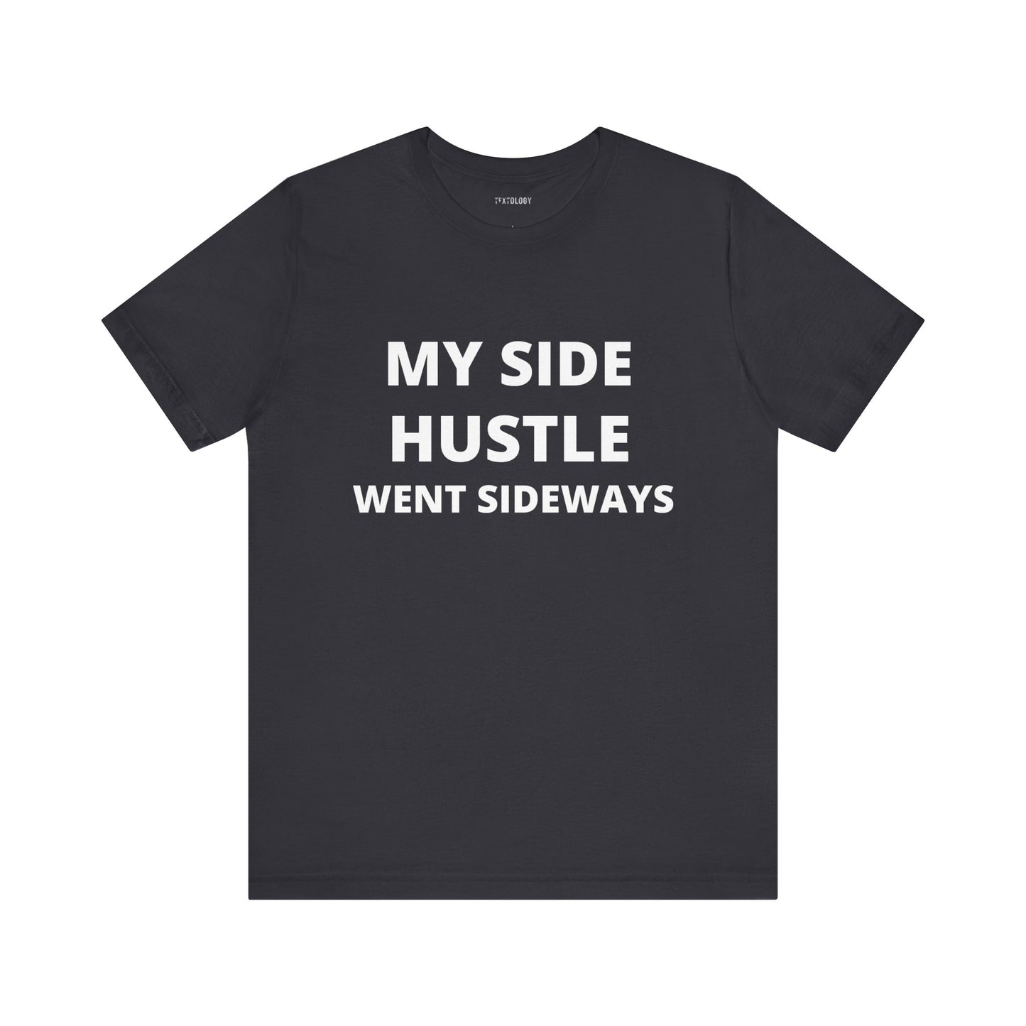 MY SIDE HUSTLE WENT SIDEWAYS