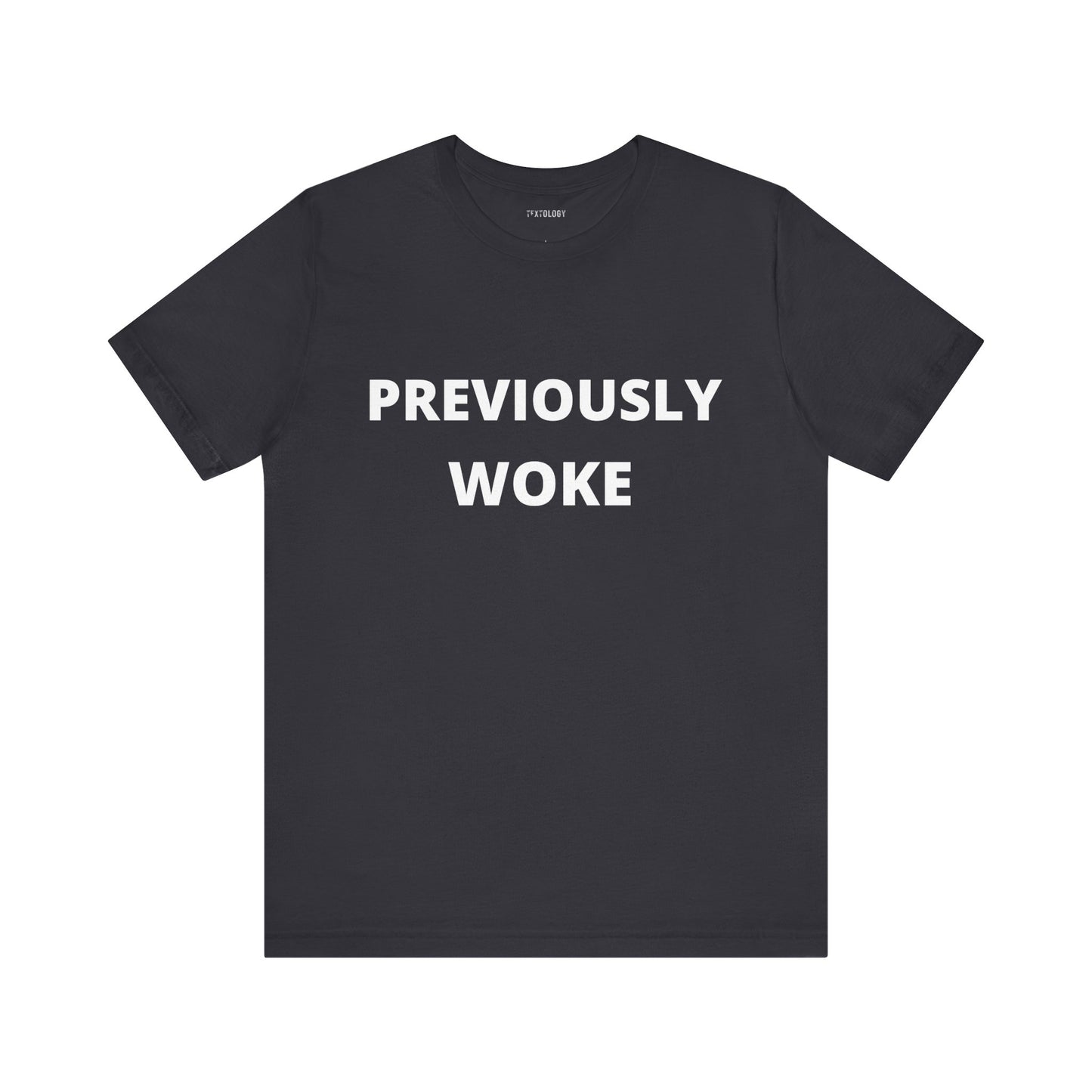 PREVIOUSLY WOKE