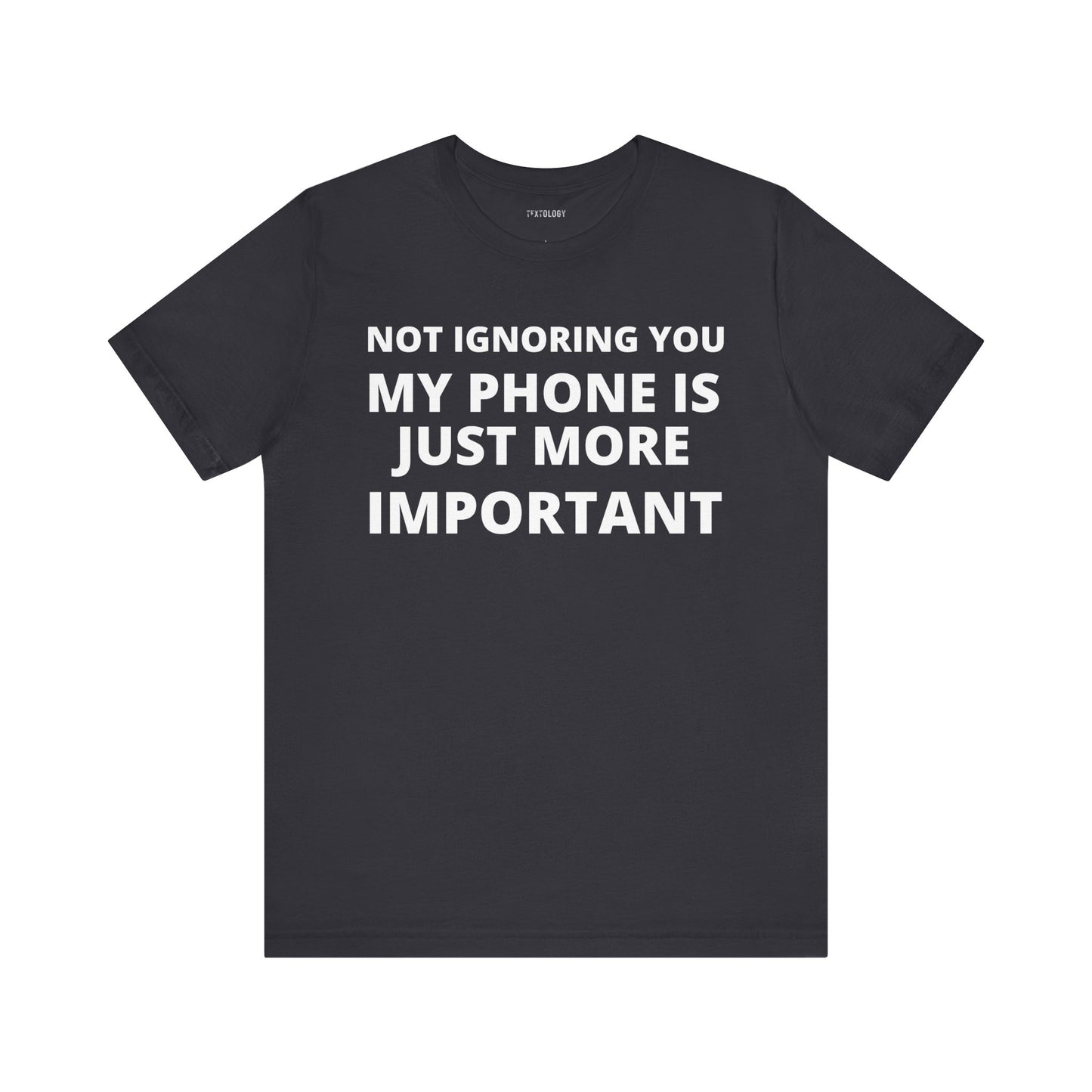PHONE IS MORE IMPORTANT