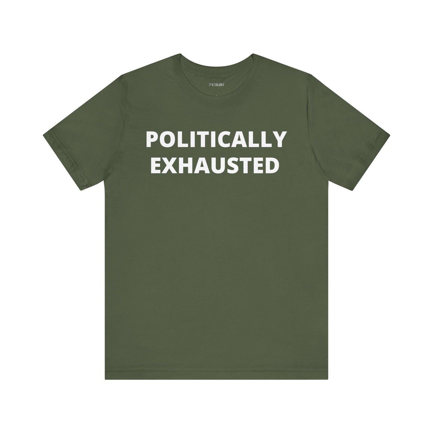 POLITICALLY EXHAUSTED