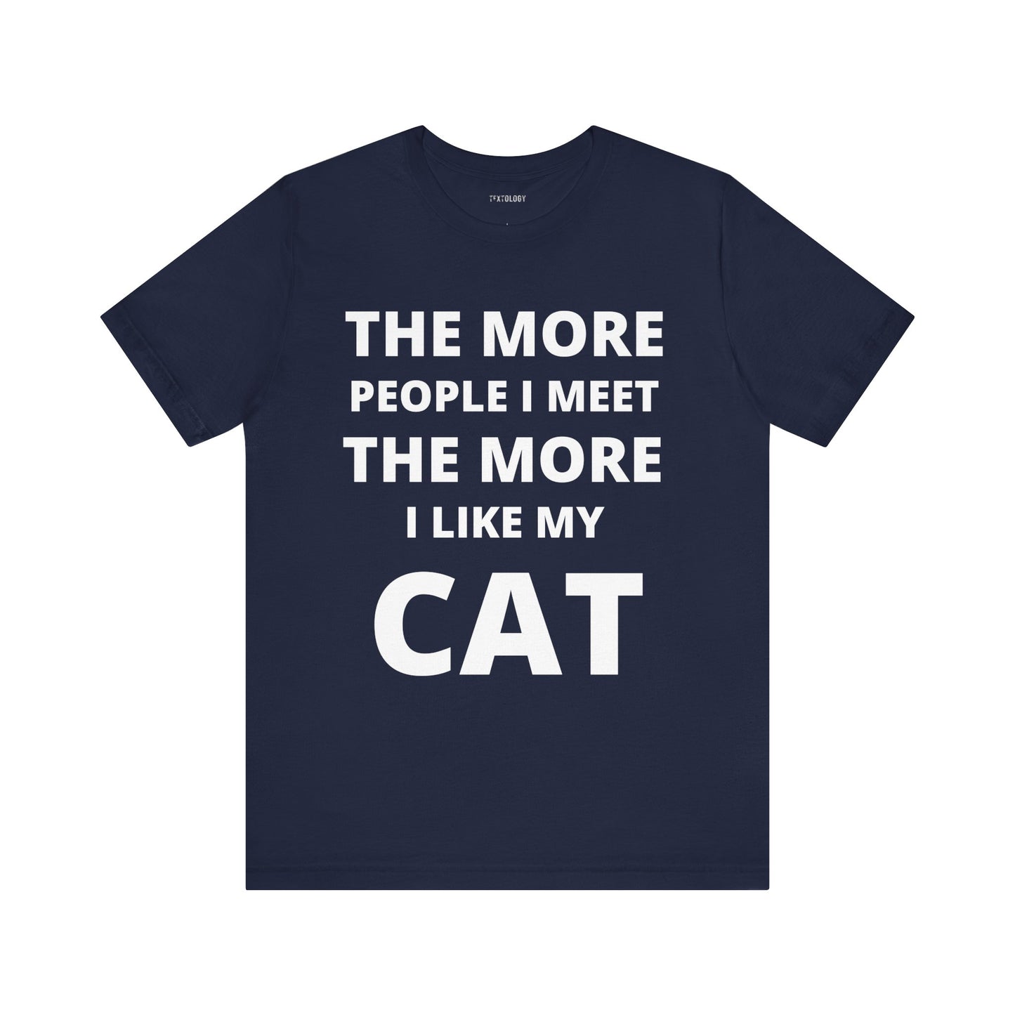 MORE I LIKE MY CAT