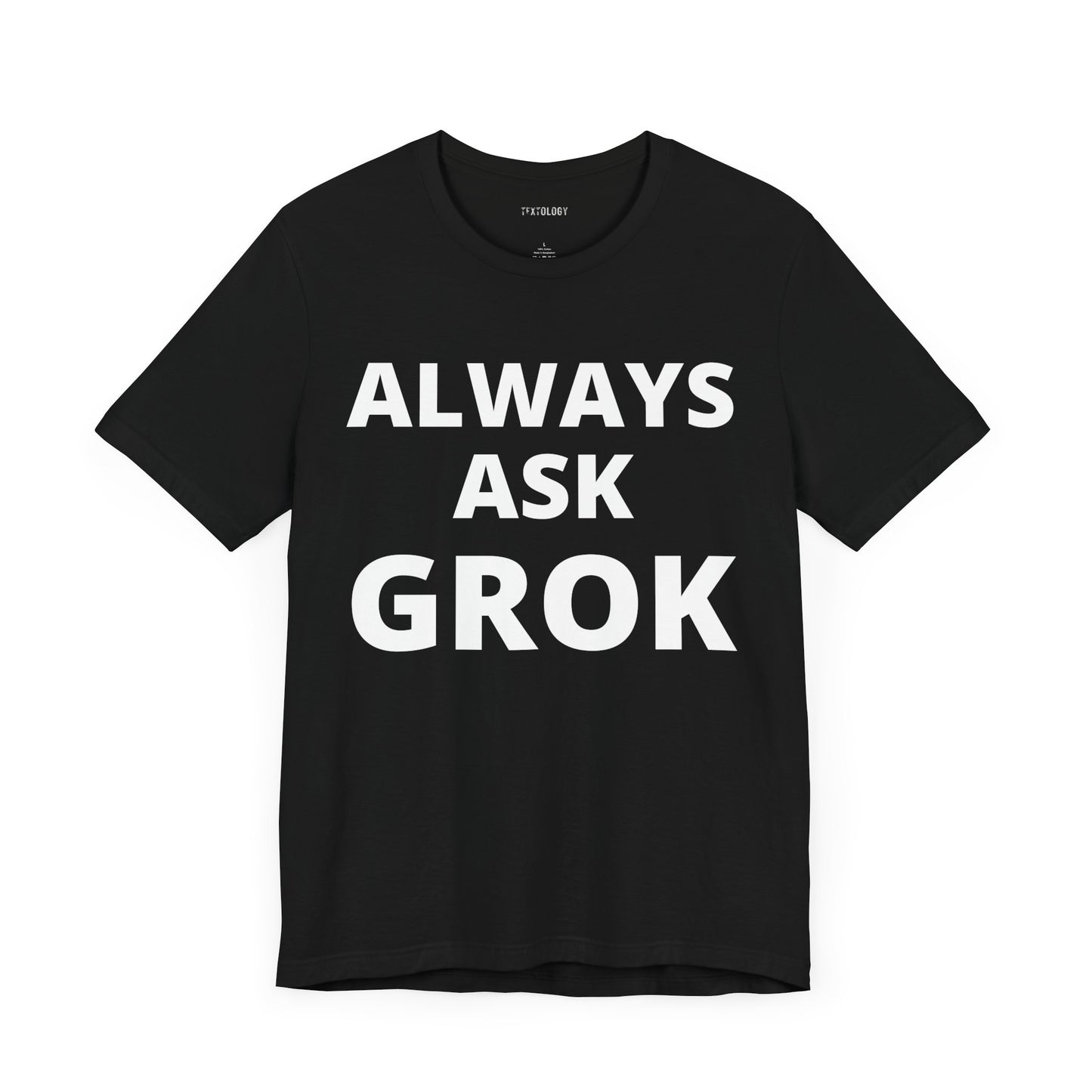 ALWAYS ASK GROK