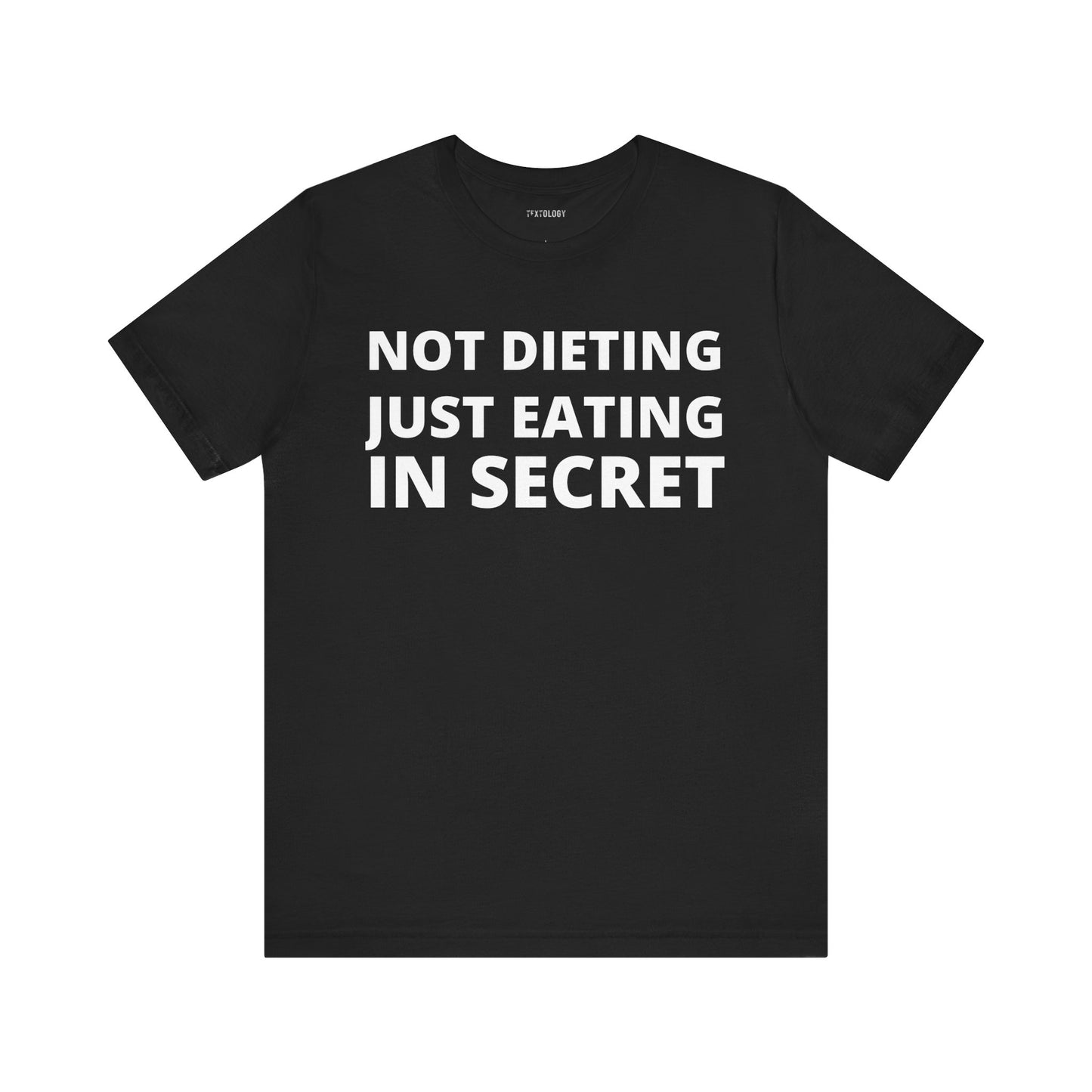 NOT DIETING
