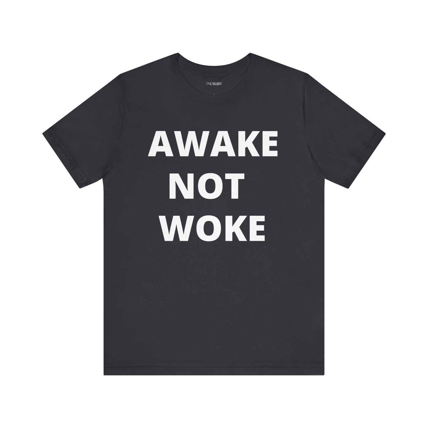 AWAKE NOT WOKE
