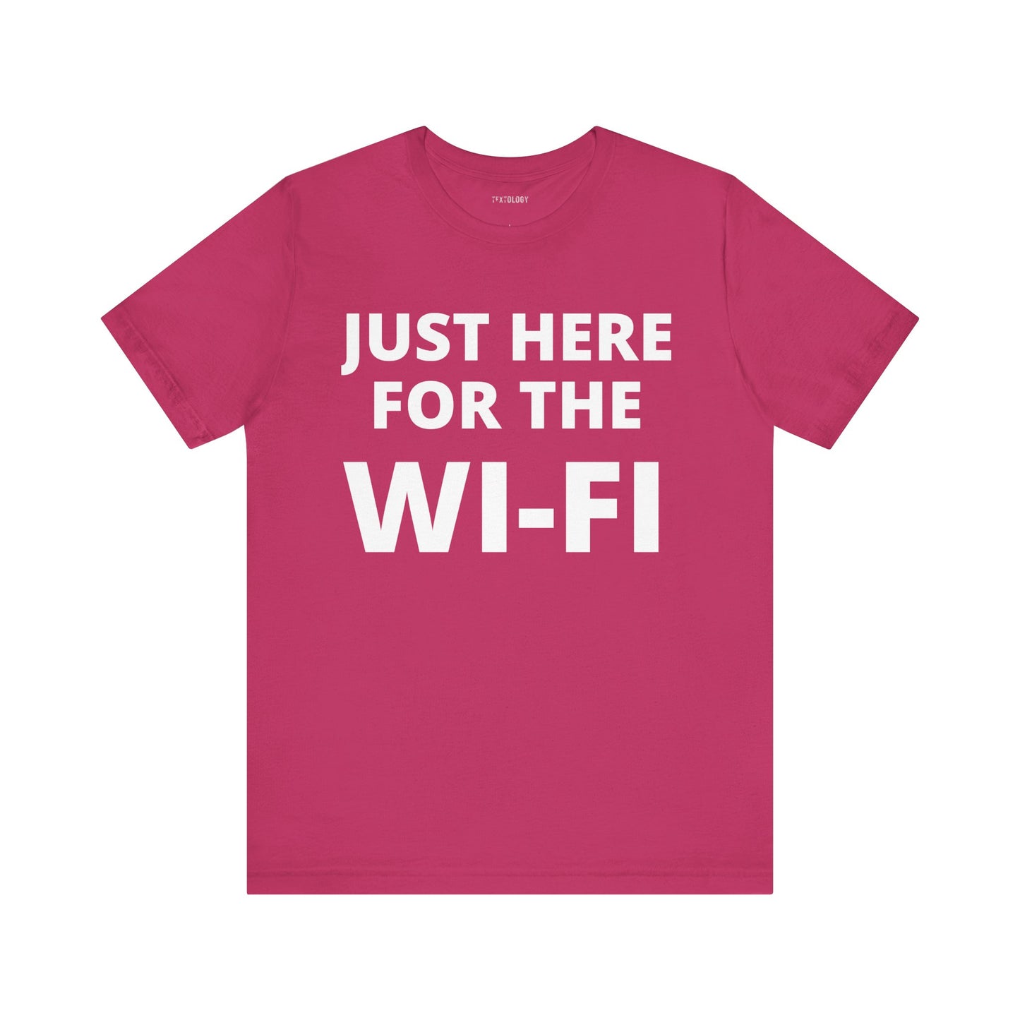 JUST HERE FOR THE WIFI