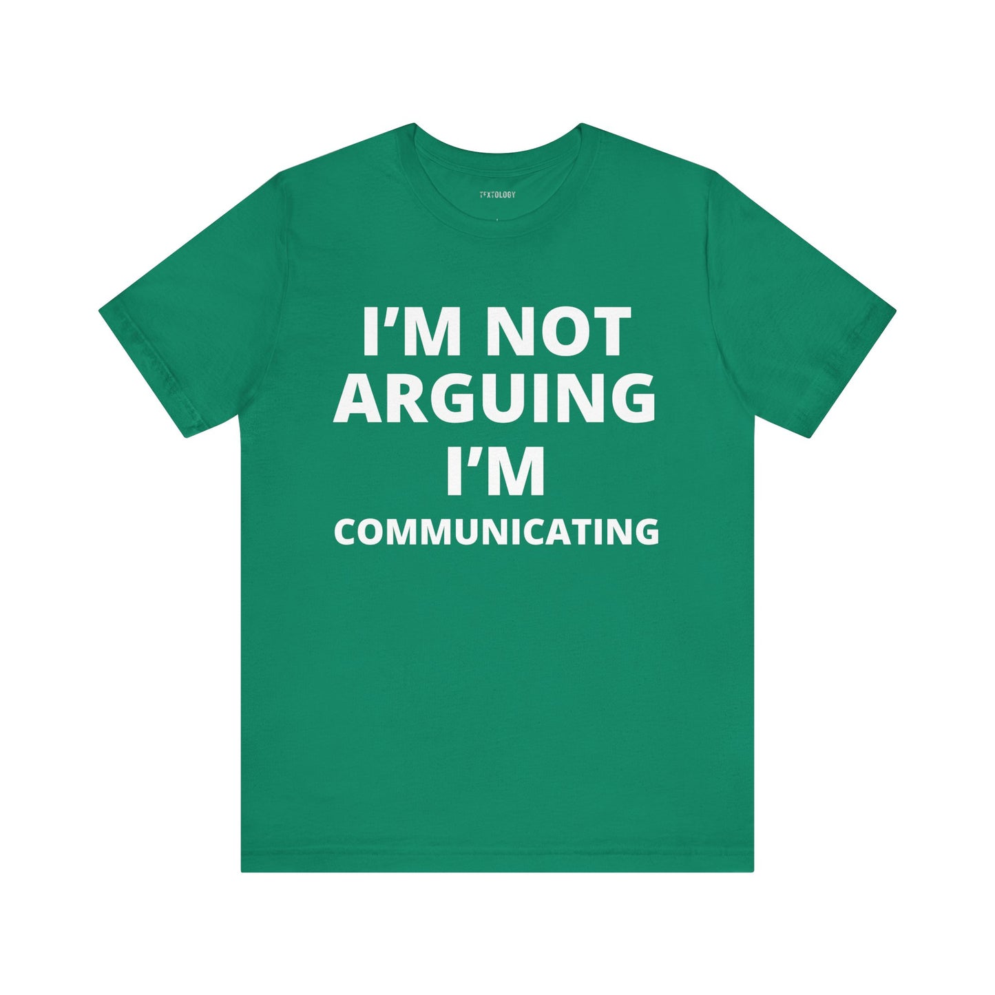I'M NOT ARGUING