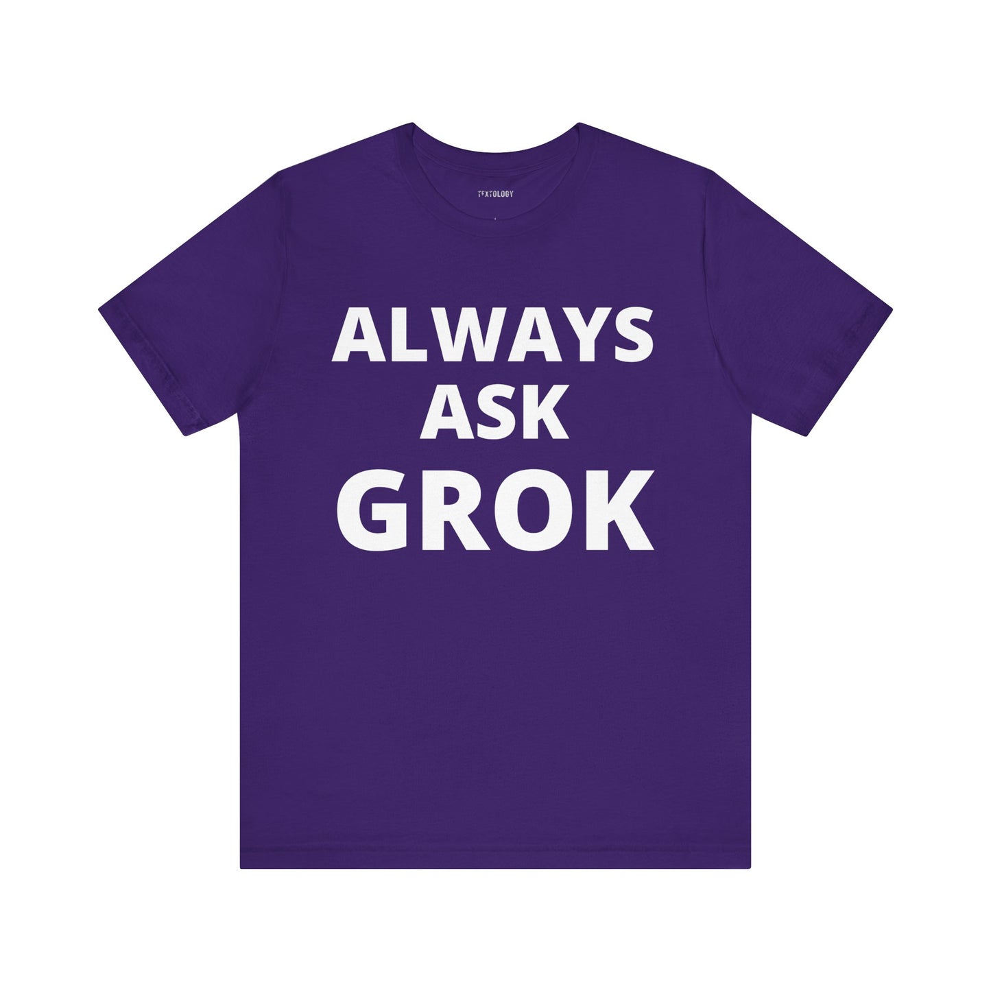 ALWAYS ASK GROK