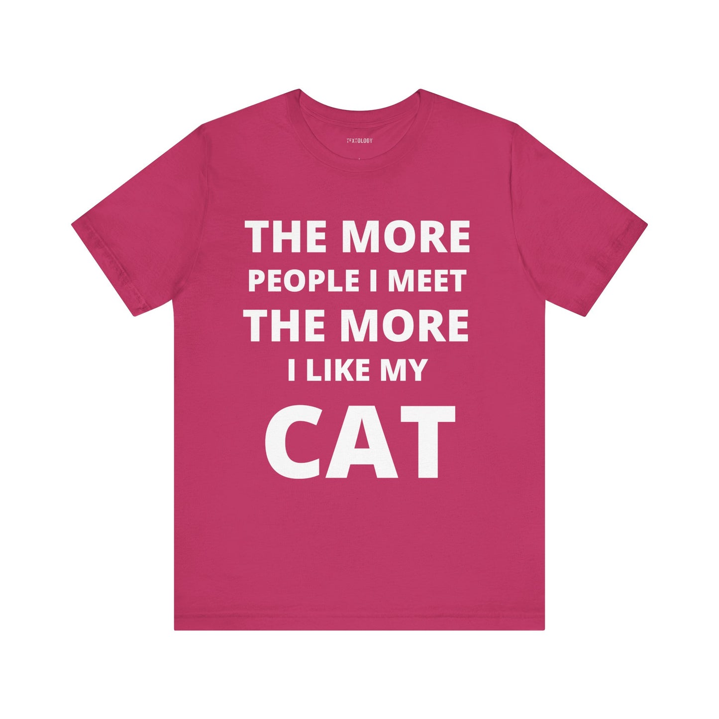 MORE I LIKE MY CAT