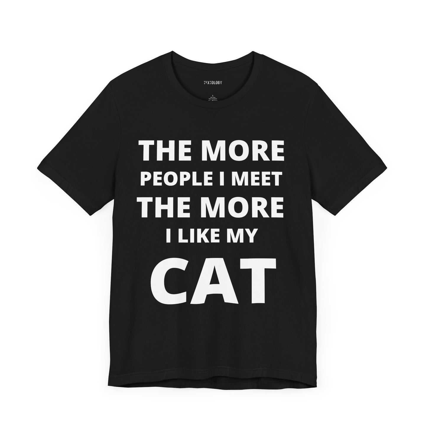MORE I LIKE MY CAT