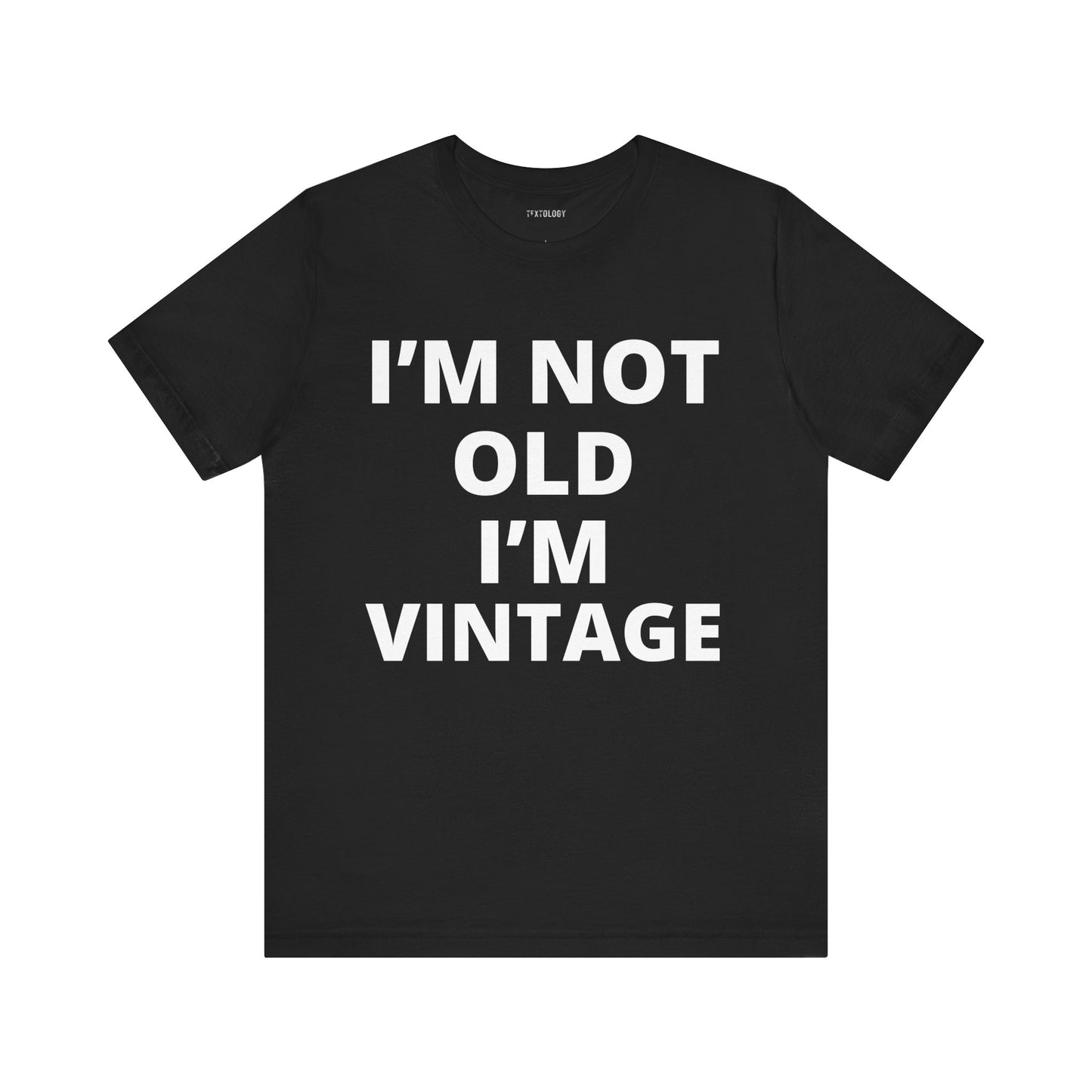NOT OLD VINTAGE