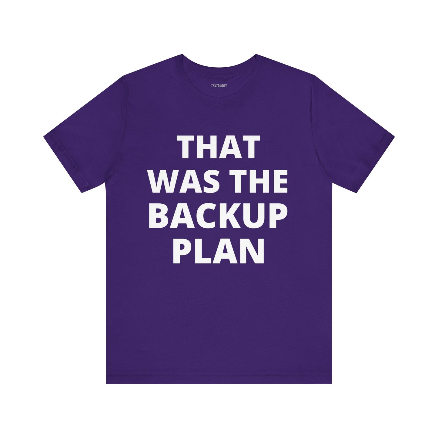 THAT WAS THE BACKUP PLAN