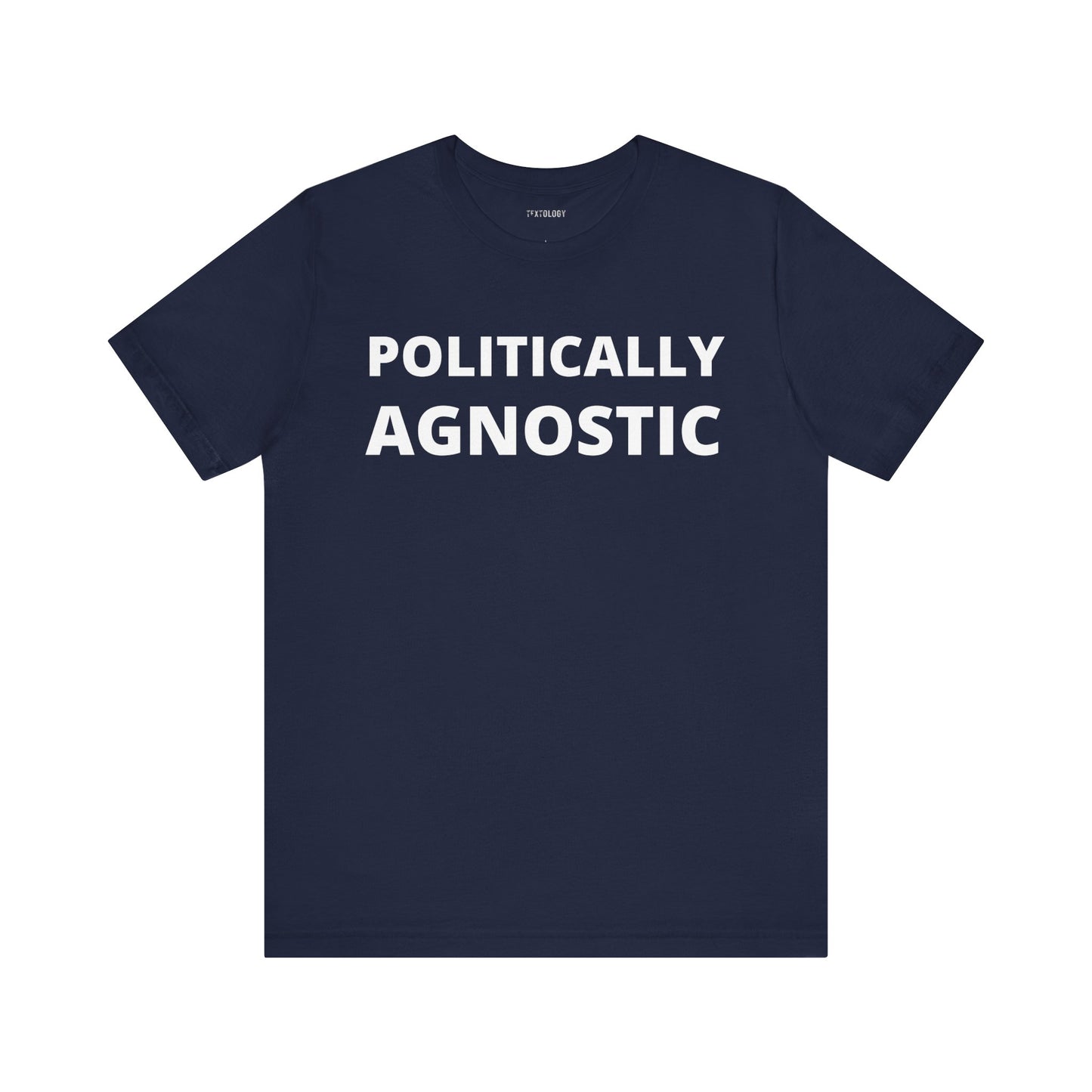 POLITICALLY AGNOSTIC