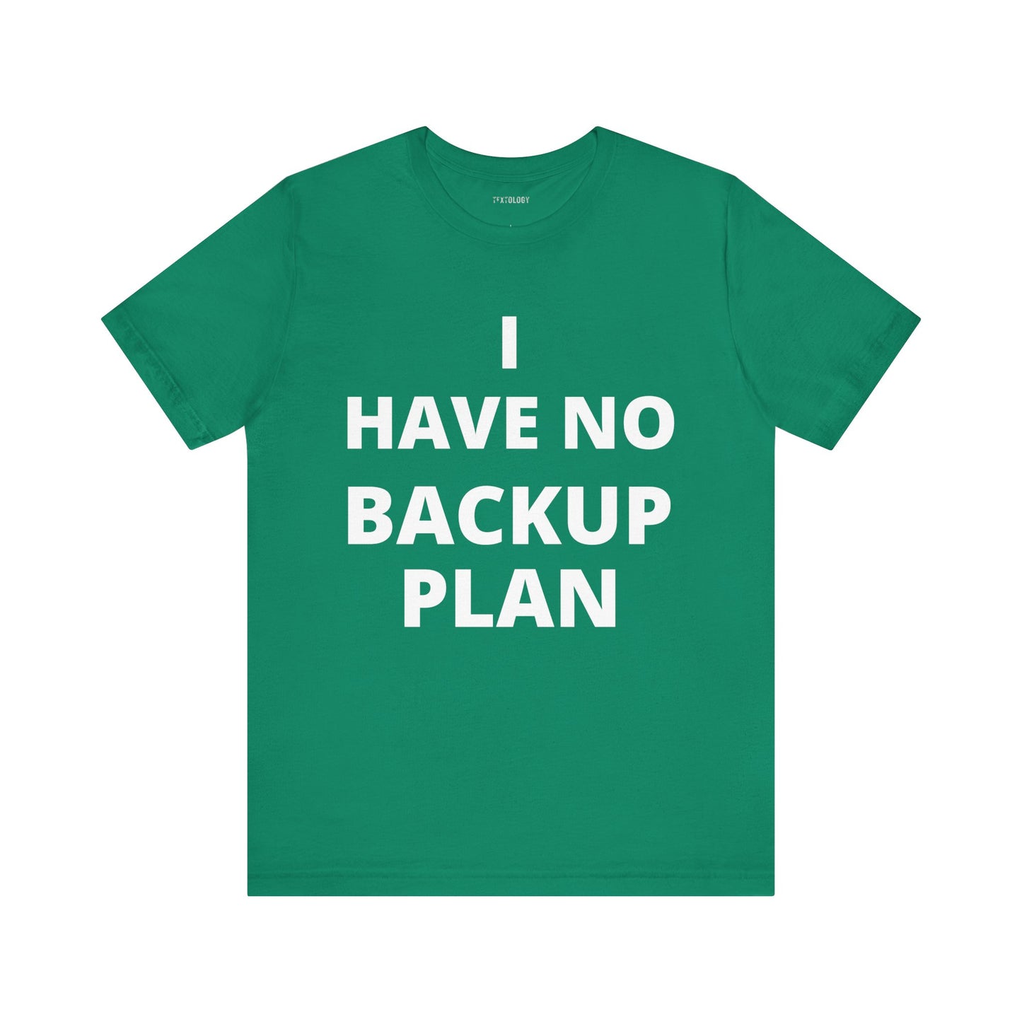 NO BACKUP PLAN