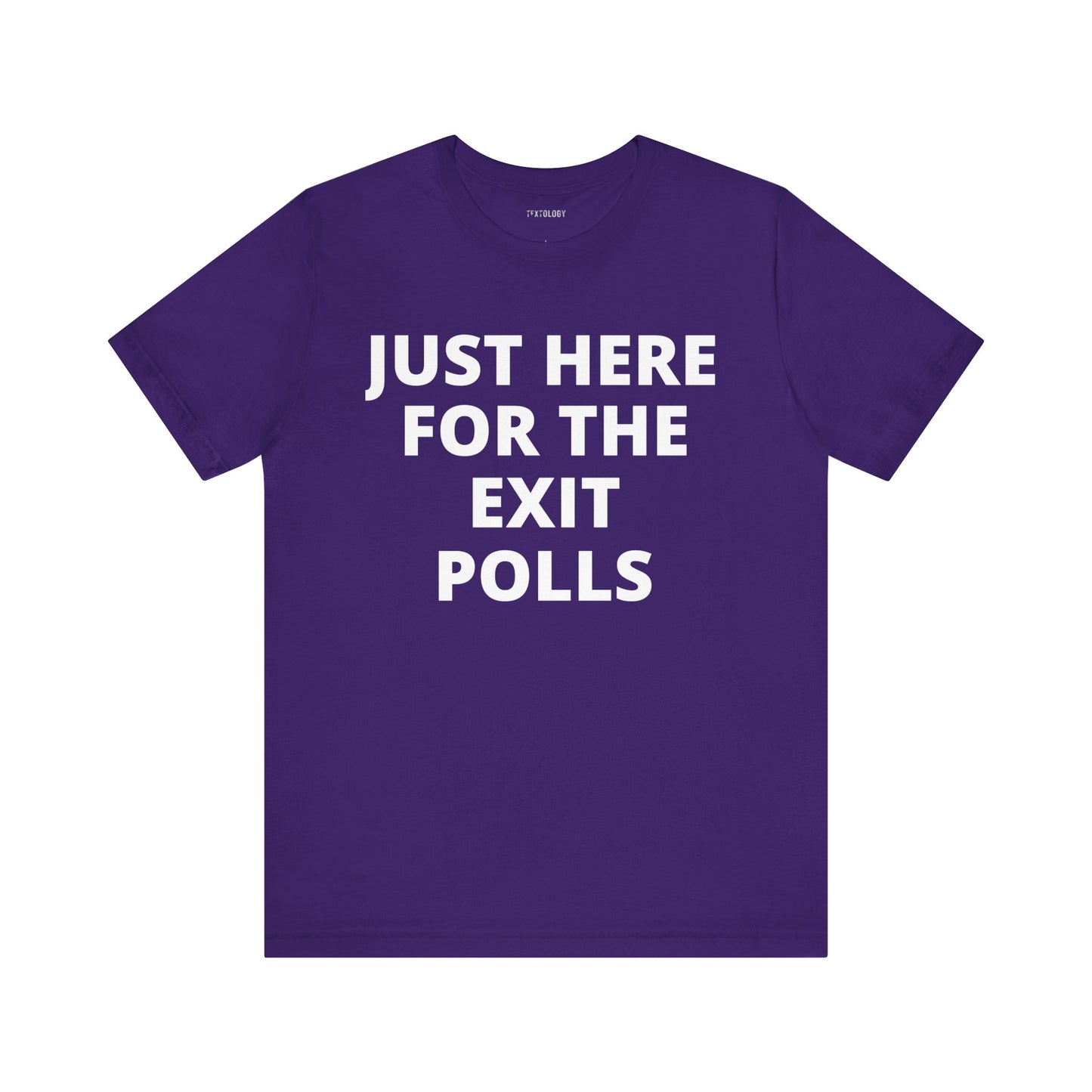 HERE FOR THE EXIT POLLS