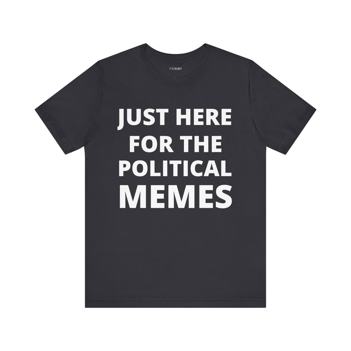 HERE FOR THE MEMES