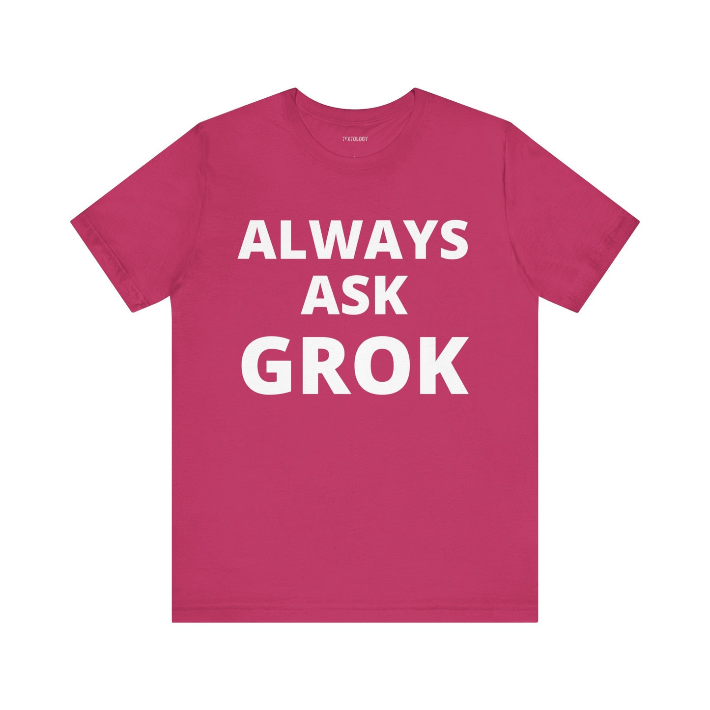 ALWAYS ASK GROK