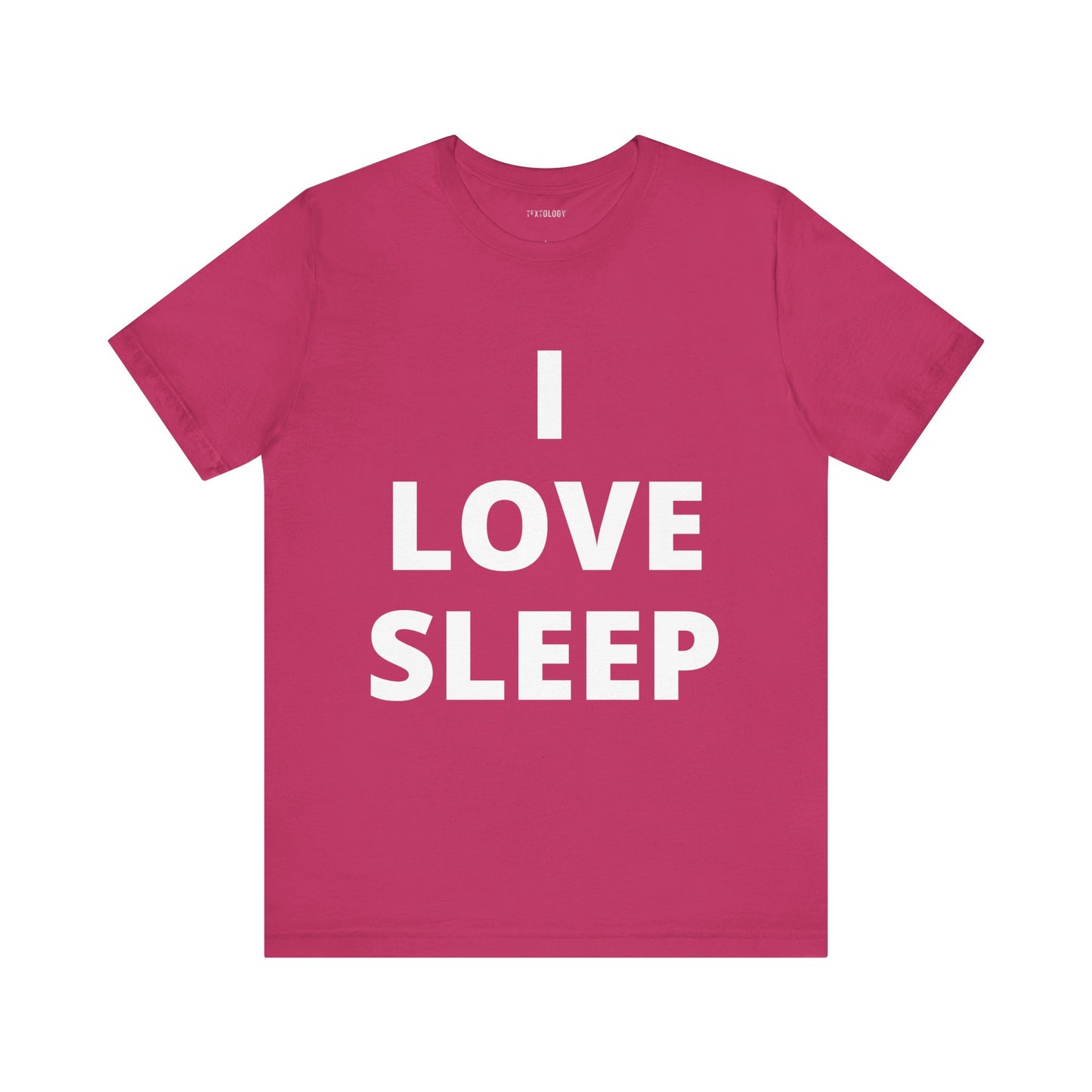 I LOVE SLEEP