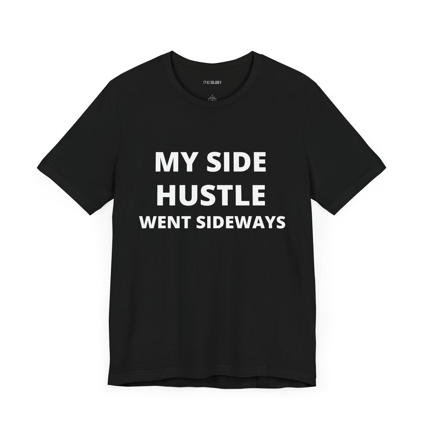 MY SIDE HUSTLE WENT SIDEWAYS