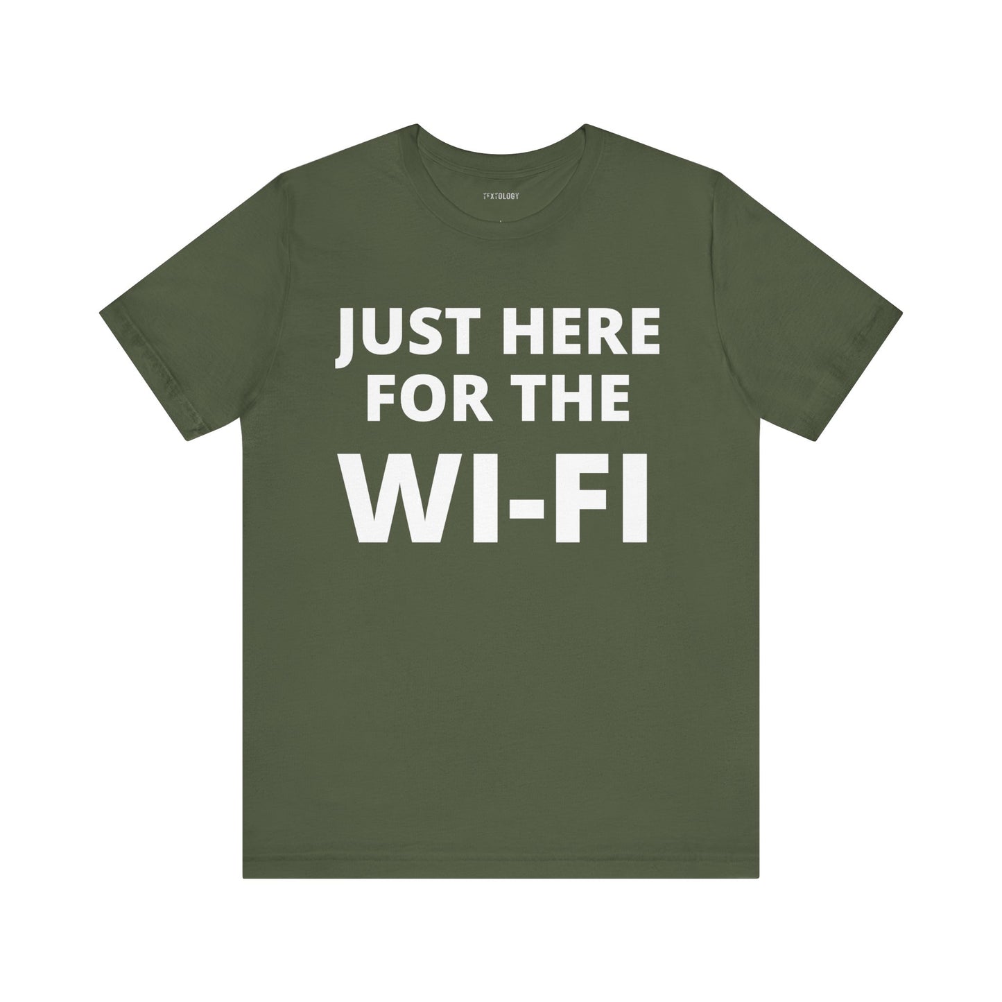 JUST HERE FOR THE WIFI