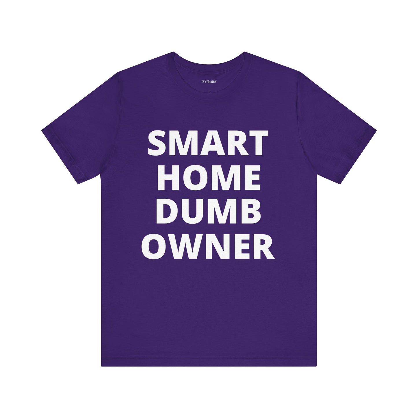 SMART HOME DUMB OWNER