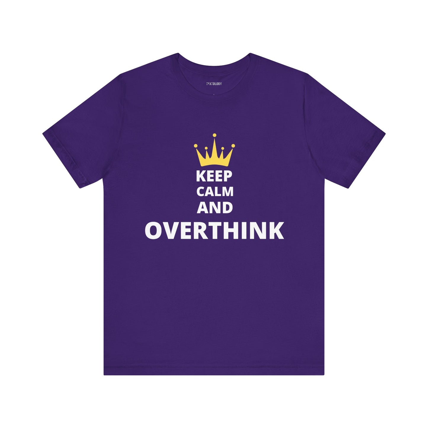 KEEP CALM AND OVERTHINK