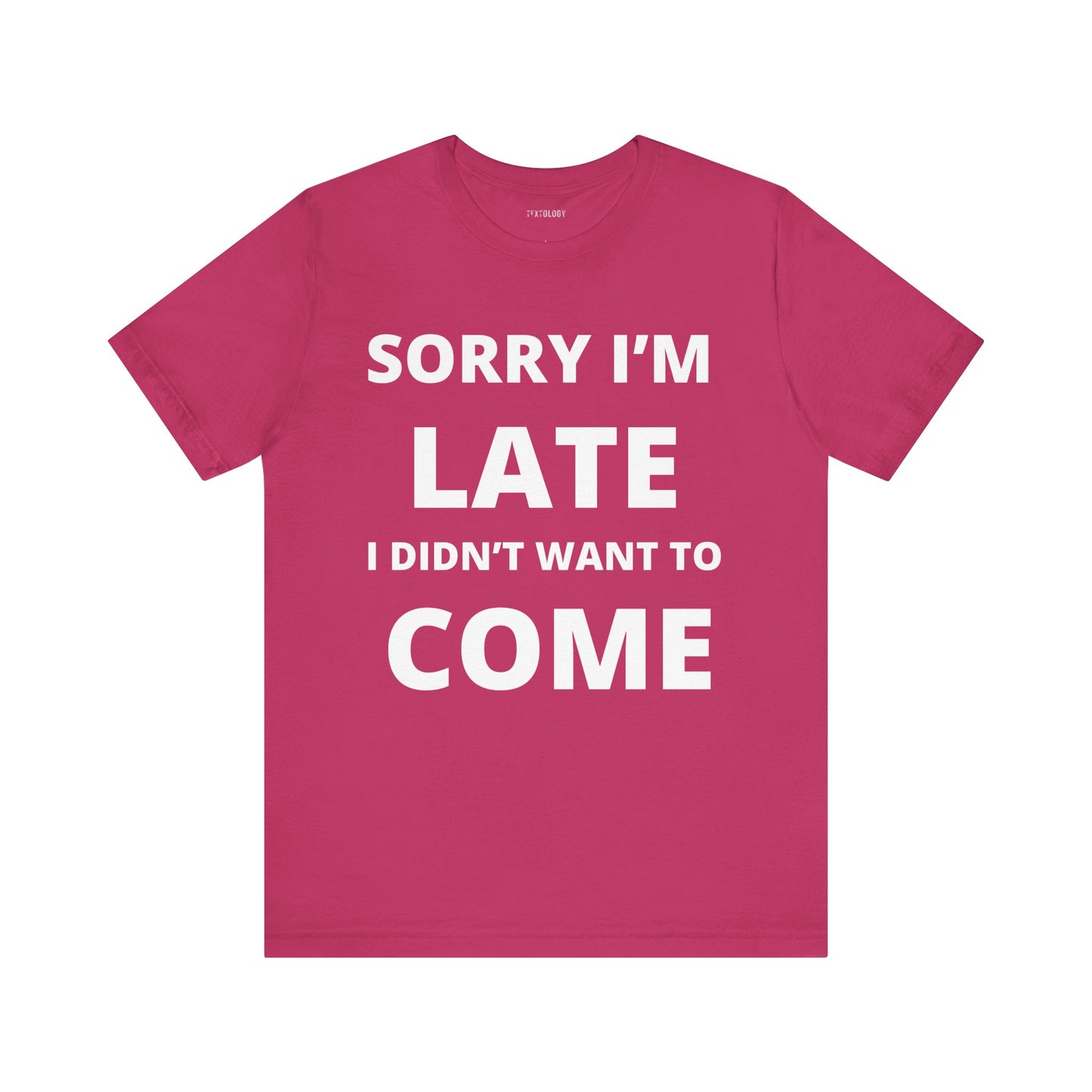 SORRY I'M LATE
