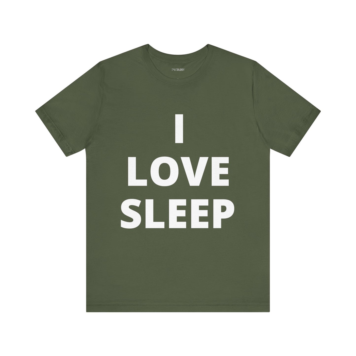 I LOVE SLEEP