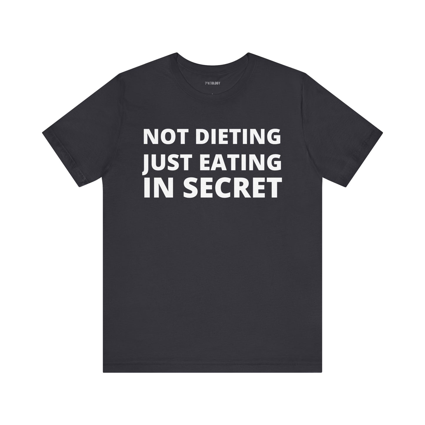NOT DIETING