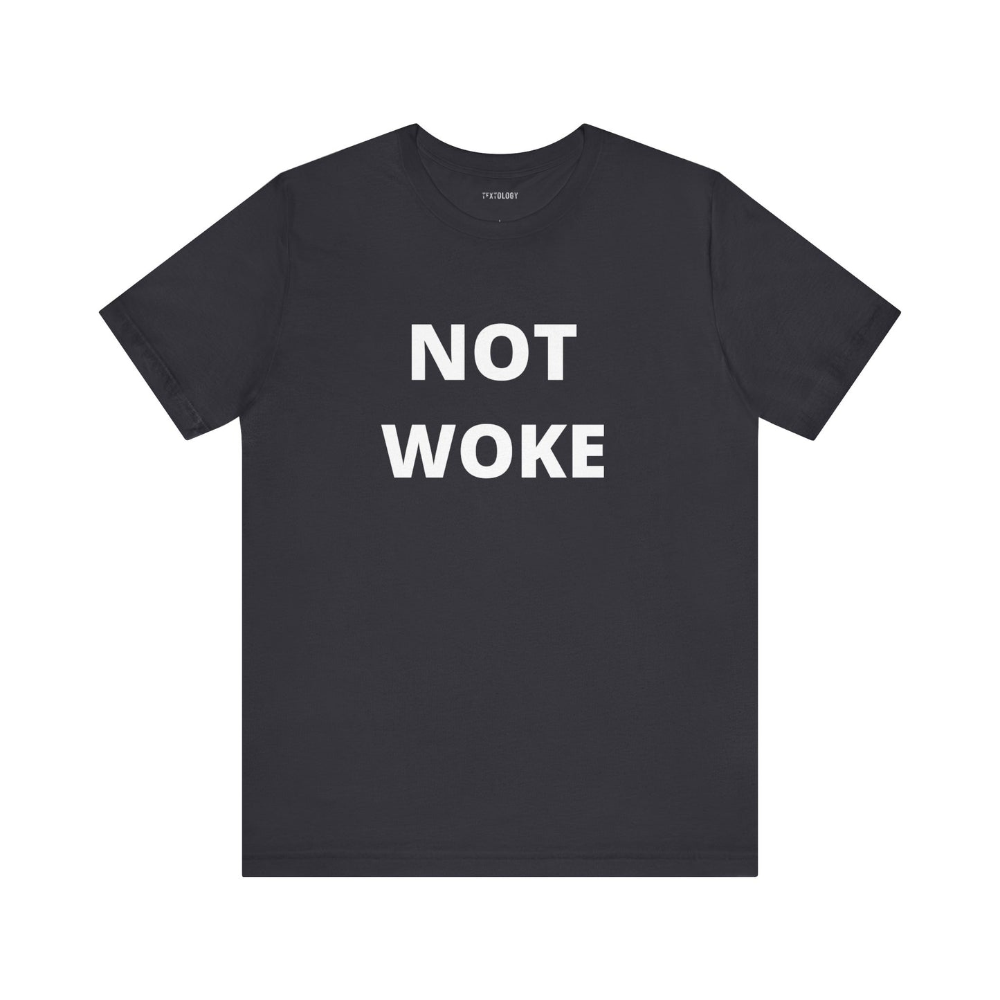 NOT WOKE