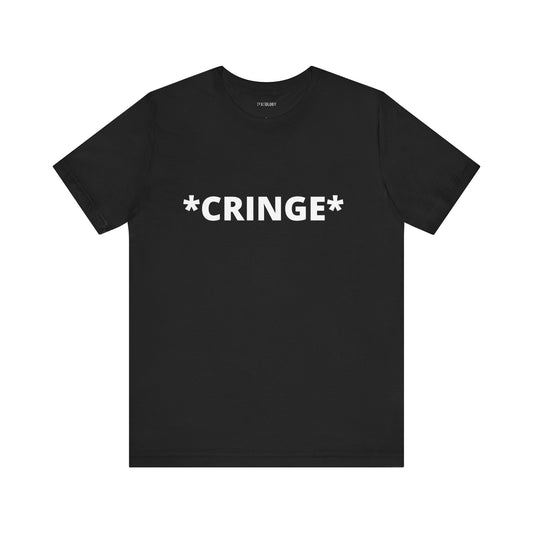 CRINGE