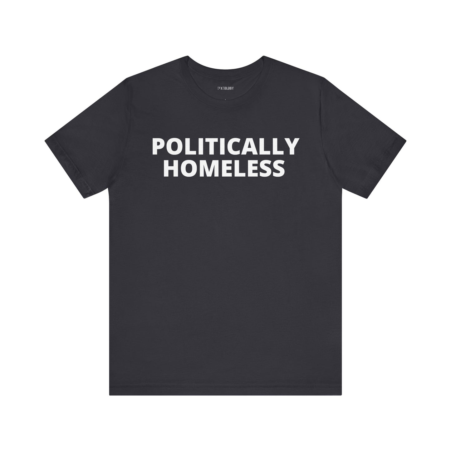 POLITICALLY HOMELESS