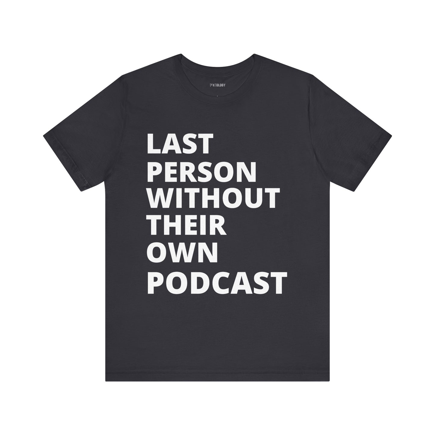 LAST PERSON WITHOUT PODCAST