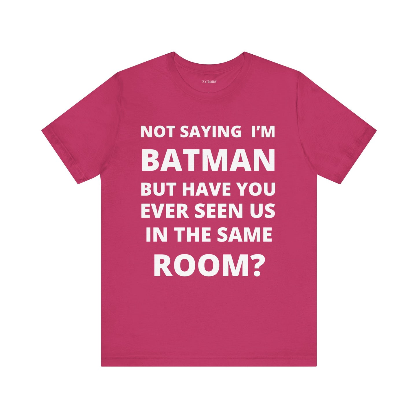 NOT BATMAN