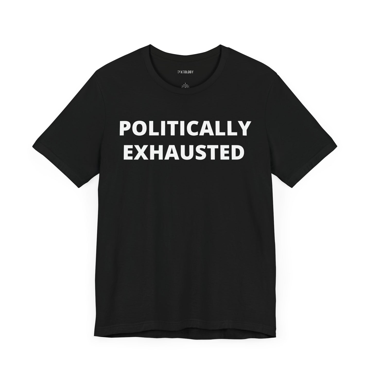 POLITICALLY EXHAUSTED