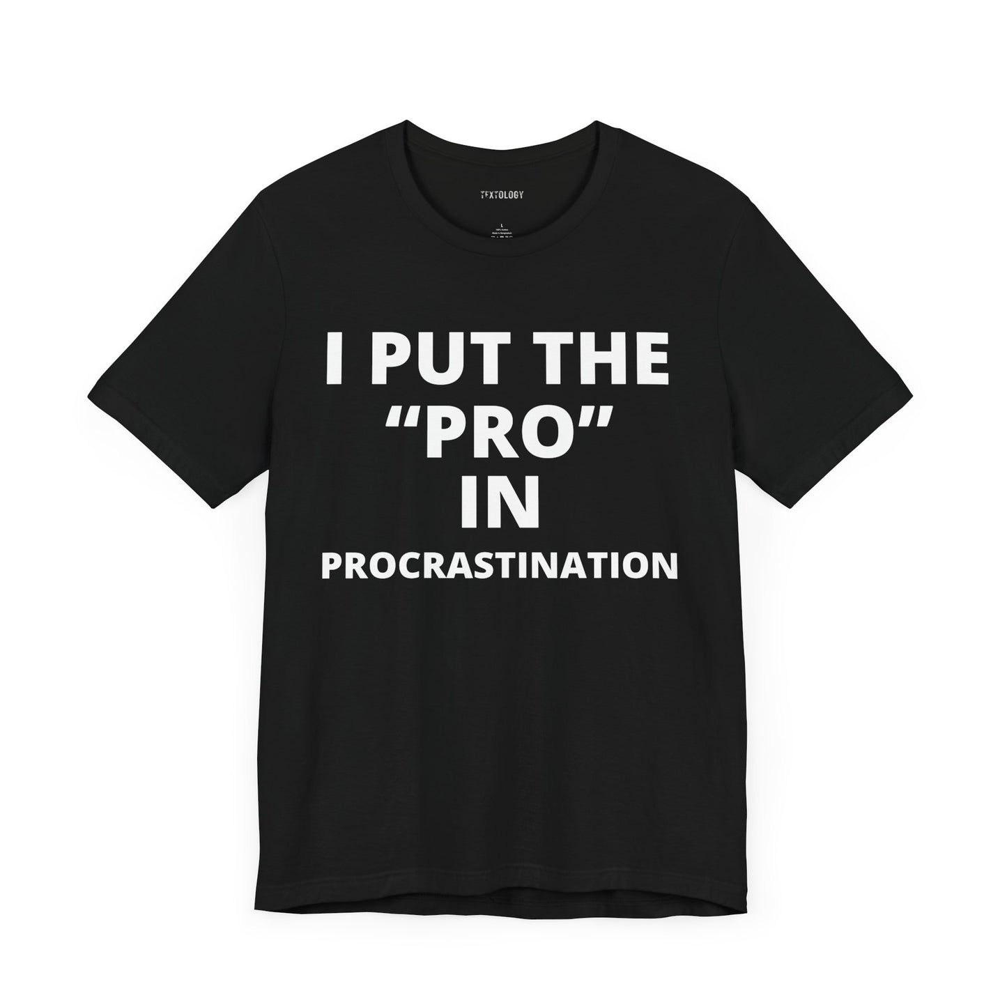 PRO IN PROCRASTINATION