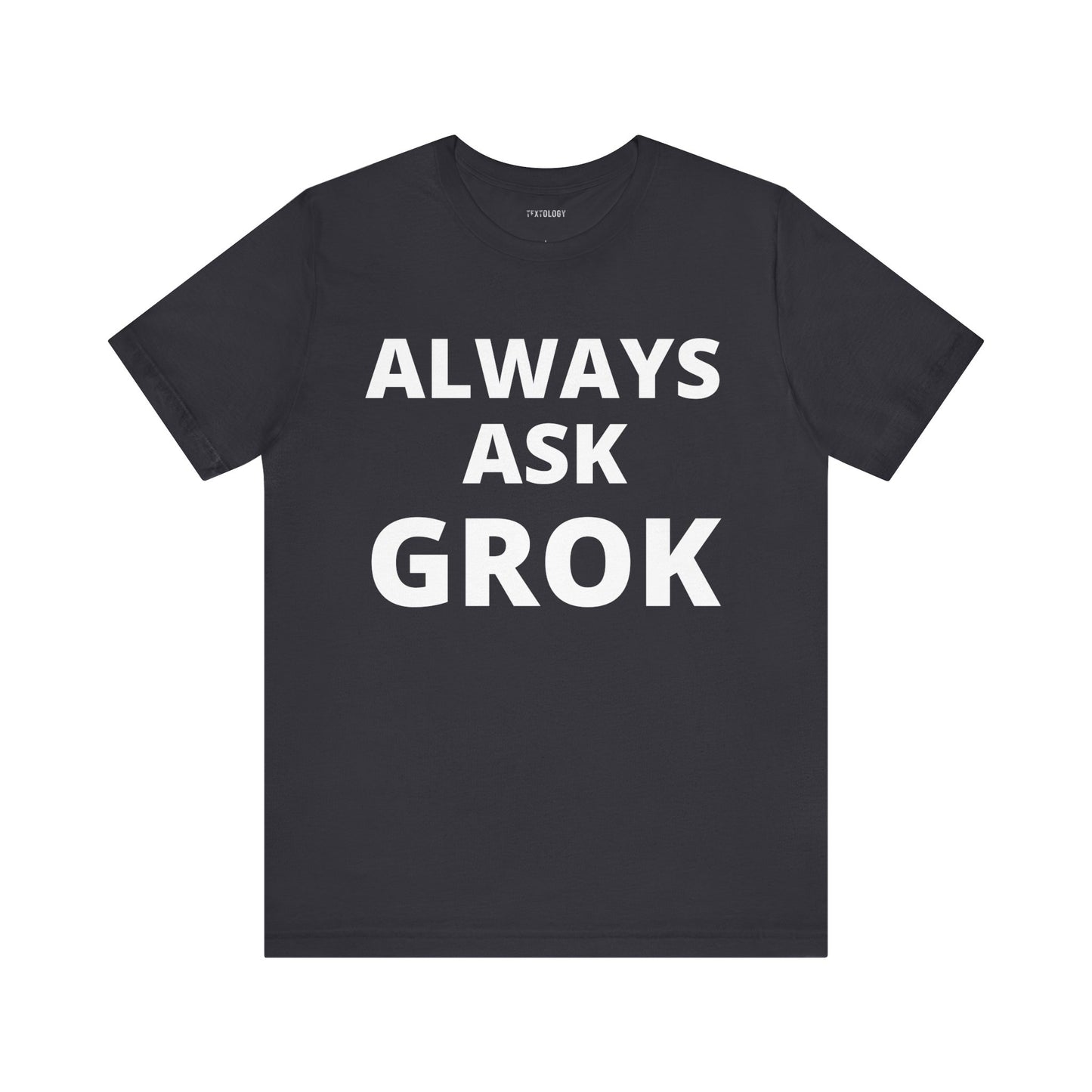 ALWAYS ASK GROK