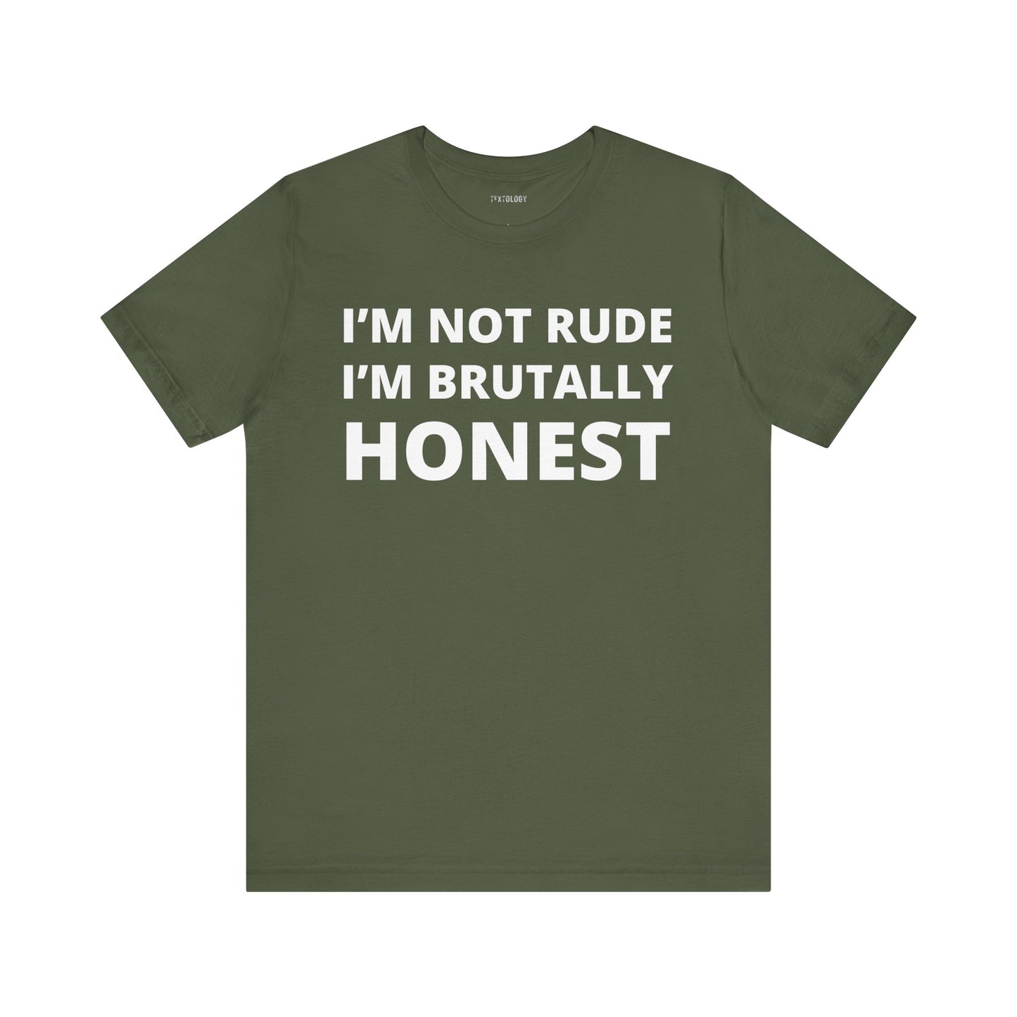 NOT RUDE BRUTALLY HONEST