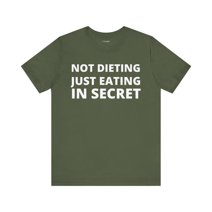 NOT DIETING