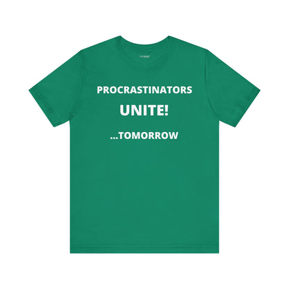 PROCRASTINATORS UNITE